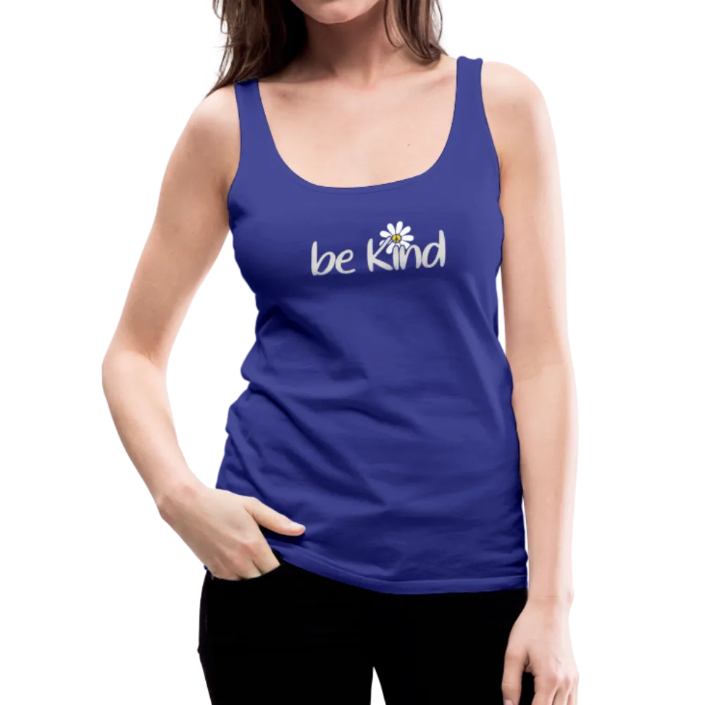 Be Kind Daisy- Women’s Premium Tank Top