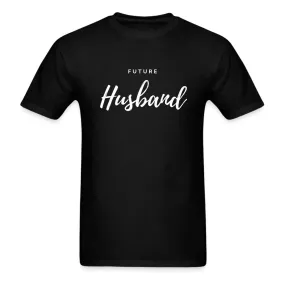 Future Husband Black T-Shirt