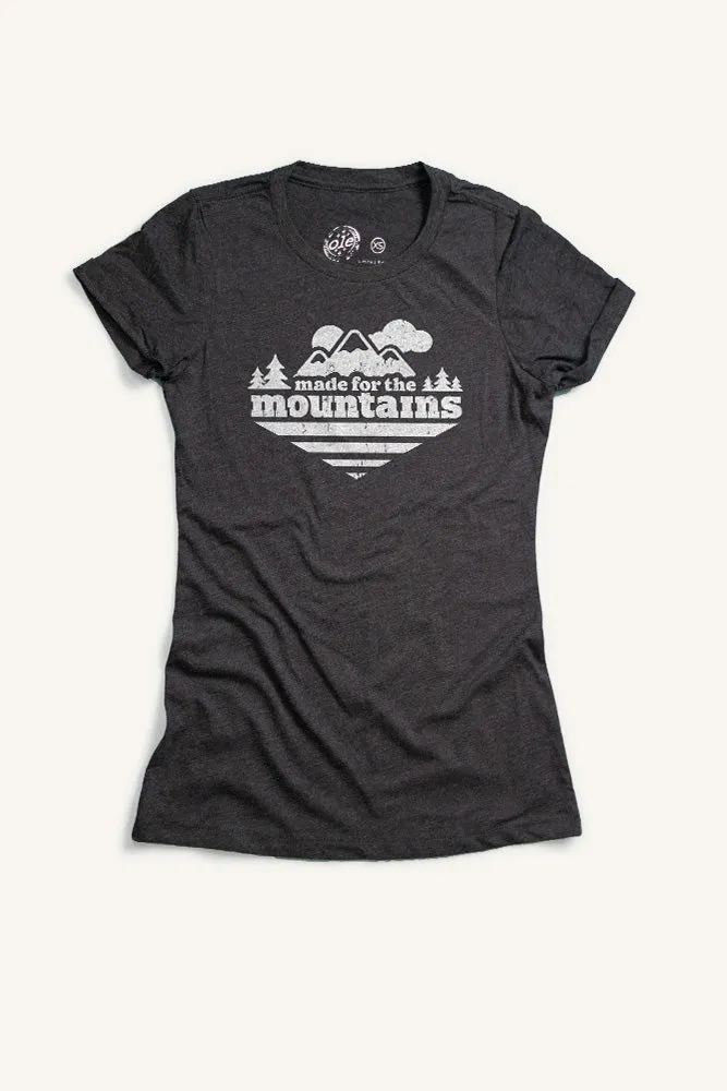 Made For The Mountains T-shirt (Womens)