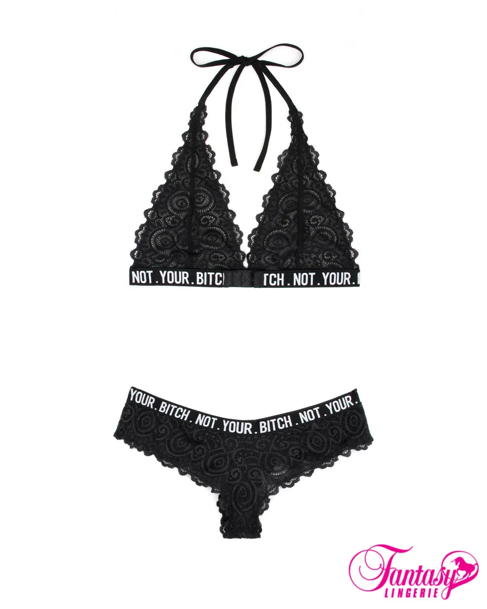 Not Your Bitch Bralette & Panty