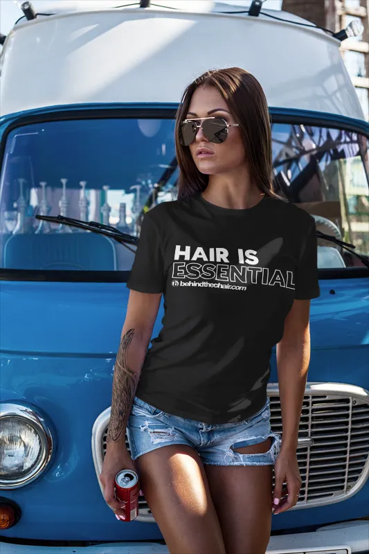 "Hair is Essential" T-Shirt